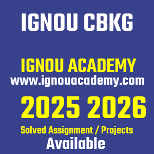 IGNOU CBKG SOLVED ASSIGNMENT 2025 2026